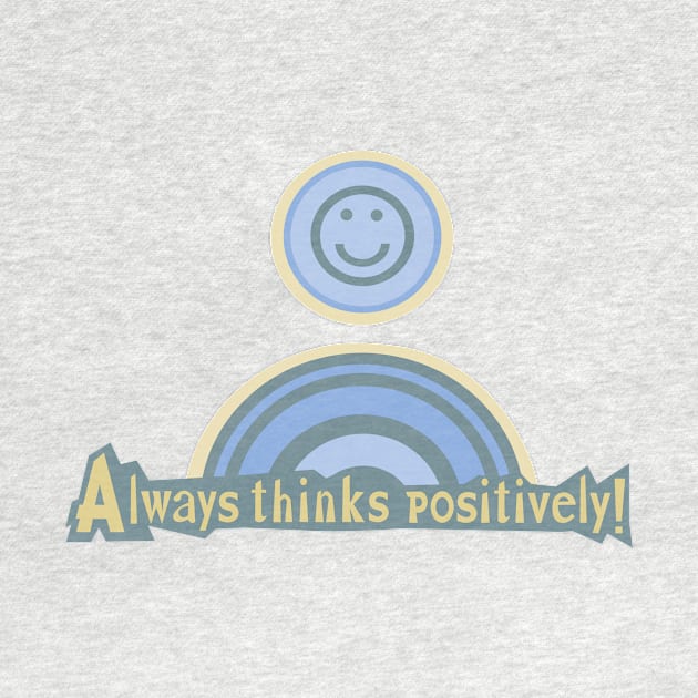 Always thinks positively, blue version by mypointink
